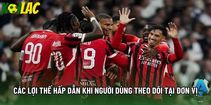 Các lợi thế hấp dẫn khi người dùng theo dõi tại đơn vị